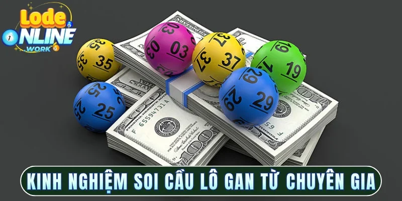Kinh nghiệm soi cầu lô gan từ các chuyên gia