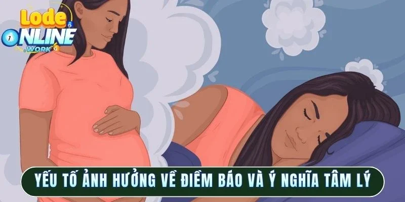 Yếu tố ảnh hưởng về điềm báo và ý nghĩa tâm lý